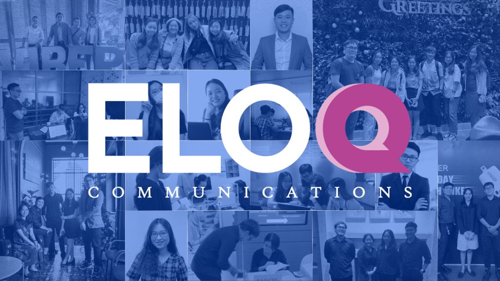 EloQ Communications celebrates its fifth anniversary with early success in: providing top-notch PR services for clients from around the world in Vietnam and Southeast Asia markets, and promoting the image of Vietnam’s PR industry to new frontiers.